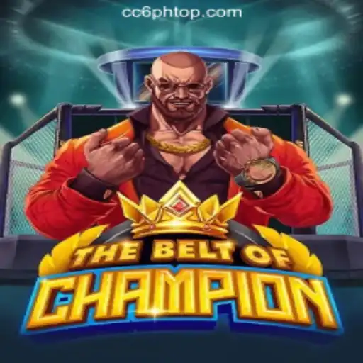 Explore TheBeltOfChampion: A Thrilling Experience at CC6 Online Casino Philippines #1